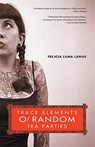Trace Elements of Random Tea Parties - LEMUS,  Felicia Luna - 9781580051262
