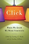 Click - J. Courtney Sullivan ; Courtney E. Martin - 9781580053471