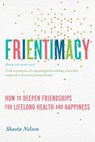 Frientimacy - Shasta Nelson - 9781580056083