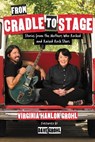FROM CRADLE TO STAGE - Virginia Hanlon Grohl - 9781580056441