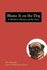 Blame It on the Dog - Jim Dawson - 9781580087513