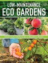 Low-Maintenance Eco Gardens: Small-Scale Solutions for a Healthier Planet - Fred Meyer - 9781580116169