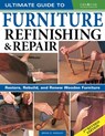 Ultimate Guide to Furniture Repair & Refinishing, 2nd Revised Edition - Brian Hingley - 9781580118439