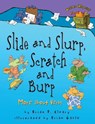 Slide and Slurp, Scratch and Burp - Brian P Cleary - 9781580139359