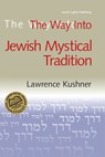 Thw Way into Jewish Mystical Tradition - Rabbi Lawrence (Rabbi Lawrence Kushner) Kushner - 9781580232005