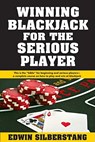 Winning Blackjack for the Serious Player - Edwin Silberstang - 9781580422840