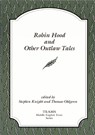 Robin Hood and Other Outlaw Tales - Stephen Knight ; Thomas Ohlgren - 9781580440677