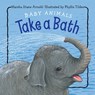 Baby Animals Take a Bath - Marsha Diane Arnold - 9781580895385