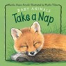 Baby Animals Take a Nap - Marsha Diane Arnold - 9781580895392