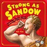 Strong as Sandow - Don Tate - 9781580896283