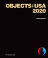 Objects: USA 2020 - Glenn Adamson ; Zesty Meyers ; Evan Snyderman ; James Zemaitis - 9781580935739