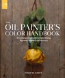 The Oil Painter's Color Handbook - Todd M. Casey - 9781580935883