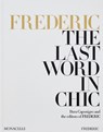 FREDERIC: The Last Word in Chic - Dara Caponigro ; the editors of FREDERIC - 9781580936651