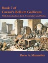 Book 7 of Caesar's Bellum Gallicum - Drew A Mannetter - 9781581124279