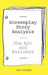 Screenplay Story Analysis - GARFINKEL,  Asher - 9781581154788