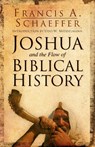 Joshua and the Flow of Biblical History - Francis A. Schaeffer - 9781581345209