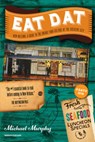Eat Dat New Orleans - Michael Murphy - 9781581573176
