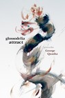 Glossodelia Attract - George Quasha - 9781581771435