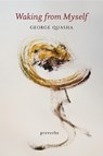 Waking from Myself - QUASHA,  George - 9781581772074
