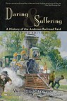 Daring and Suffering - William Pittenger - 9781581820348