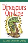 Dinosaurs On-Line - R.L. Jones ; Kathryn Gabriel - 9781581820386