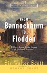 From Bannockburn to Flodden - Sir Walter Scott - 9781581821277