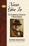 Never Give In - Stephen Mansfield - 9781581823226