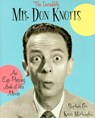 The Incredible Mr. Don Knotts - Stephen Cox ; Kevin Marhanka - 9781581826586