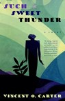 Such Sweet Thunder - Vincent Carter - 9781581952179