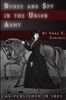 Nurse and Spy in the Union Army - S. Emma E. Edmonds - 9781582181585