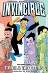 Invincible Volume 1: Family Matters - Robert Kirkman - 9781582407111