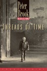 Threads of Time - Peter Brook - 9781582430188