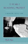 The Year of Reading Proust - Phyllis Rose - 9781582430553
