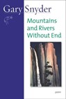 Mountains and Rivers Without End - Gary Snyder - 9781582434070