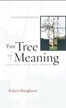 The Tree of Meaning - Robert Bringhurst - 9781582435053