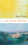 JOY OF MANS DESIRING - Jean Giono - 9781582435657