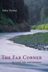The Far Corner - John Daniel - 9781582435848