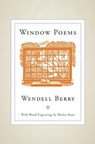 Window Poems - Wendell Berry ; Wesley Bates ; James Baker Hall - 9781582436234