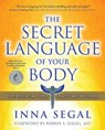 The Secret Language of Your Body - Inna Segal - 9781582702605