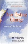 Manifesting Change - Mike Dooley - 9781582702766