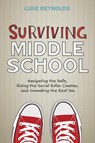 SURVIVING MIDDLE SCHOOL - Luke Reynolds - 9781582705545