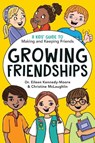 Growing Friendships - Dr. Eileen Kennedy-Moore ; Christine McLaughlin - 9781582705880