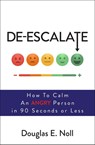 De-Escalate - Douglas E. Noll - 9781582706559