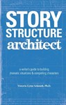 Story Structure Architect - VICTORIA LYNN,  Ph.D. Schmidt - 9781582973258