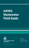 AWWA Wastewater Operator Field Guide - John M. Stubbart ; William C. Lauer - 9781583213865