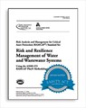 J100-10 (R13) Risk and Resilience Management of Water and Wastewater Systems (RAMCAP) - American Water Works Association - 9781583217887