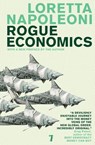 Rogue Economics - Loretta Napoleoni - 9781583229941