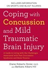Coping with Concussion and Mild Traumatic Brain Injury - Diane Roberts Stoler ; Barbara Albers Hill - 9781583334768