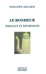 Le Bonheur - Philippe Delerm - 9781583481813