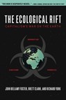 The Ecological Rift: Capitalism's War on the Earth - John Bellamy Foster - 9781583672198